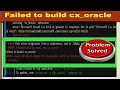 Error Failed building wheel for cx - oracle