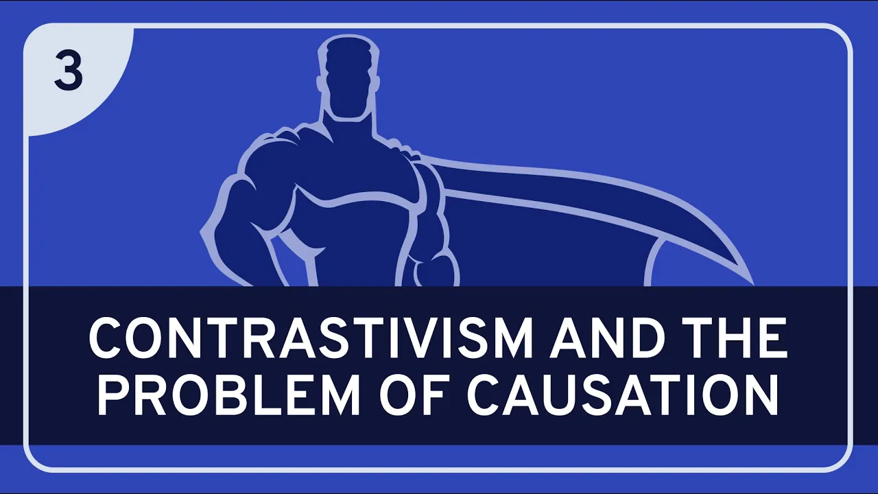 PHILOSOPHY - Language: Contrastivism #3 (Causation)