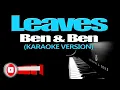 LEAVES - Ben&Ben (KARAOKE VERSION)