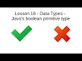 Lesson 16 Data Types Java s boolean primitive type