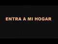 ENTRA A MI HOGAR  - LOS MANSEROS SANTIAGUEÑOS- KARAOKE