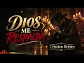 Cristian Robles – DIOS ME RESPALDA (Official Lyric Video) Corridos Cristianos