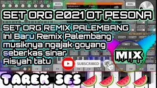 Download Set ORG remix Palembang OT PESONA 2020 MP3