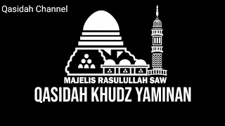 Download Qasidah Khudz Yaminan - Majelis Rasulullah Saw - Full lirik | Qasidah Channel MP3