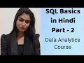 SQL Basics in Hindi for Data Analysts Part 2
