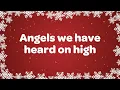 Angels We Have Heard on High with Lyrics Christmas Song and Carol