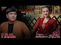 Download Lagu DUET VIRAL !! WATIR BLI DIKAWIN WANI SUMPAH SETIA DISAKSENI LINTANG WULAN | MAPAG SRI KARANGKERTA