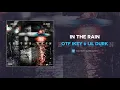 OTF IKEY \u0026 Lil Durk - In The Rain (AUDIO)