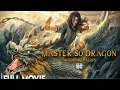 Lagu Master of Dragon | Full Movie | Hindi | Fengye Lin | Yue Pengfei | IOF Hindi....