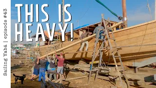 The HEAVIEST job so far! There’s NOTHING these guys CAN’T do — Sailing Yabá #43