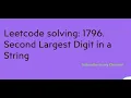 Leetcode solving 1796 Second Largest Digit in a String