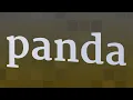 Download Lagu PANDA pronunciation • How to pronounce PANDA