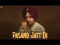 Pasand Jatt Di - Nirvair Pannu (Official Song) JayB Singh | Juke Dock