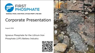 First Phosphate Corp OTCQX FRSPF CSE PHOS Nasdaq PHOS Virtual Investor Conferences