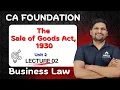Download Lagu Chap 03: Sale of Goods Act 1930 | Unit 2: Conditions \u0026 Warranties | Lec 02 | CA Foundation Law