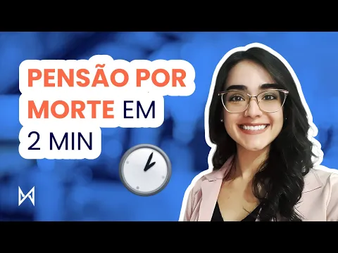 Miniatura do vídeo: Dependentes nos casos de Pensão por Morte