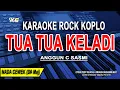 Download Lagu TUA TUA KELADI - Karaoke Koplo Nada Wanita (ANGGUN C SASMI) Kata Katanya Selangit - Mengaku Bujangan