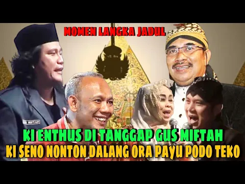 Download MP3 Ki Entus Di Tanggap Gus Miftah, Ki Seno Nonton Dalang Ora Payu Podo Teko, Momen Langka