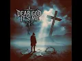 Here I Am - Dear God It's Me