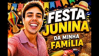 Festa Junina da minha família!