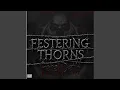 Download Lagu Festering Thorns
