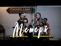 Download Lagu MENEPI (NGATMOMBILUNG) - CHIA WARDHOYO FT. MUBAI
