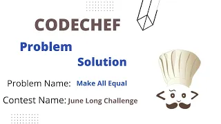 Codechef Make all Equal using Pairs Solution June Long Challenge PAIREQ
