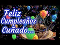 Happy Birt ay Brother-in-Law - For My Brother-in-Law on His Birt ay Dedications