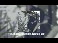 Buray Kabahat Bende-Speed up