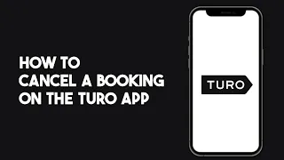 How to Cancel a Booking on Turo App