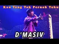 Download Lagu D'MASIV - Kau Yang Tak Pernah Tahu (feat.Fariz RM) LIVE IN CONCERT, PERTAMA KALI DI PURWOKERTO!!!
