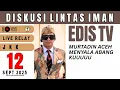 Download Lagu EDIS TV - DISKUSI LINTAS IMAN - LIVE STREAM 12 SEPTEMBER 2025