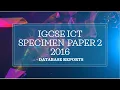 2016 IGCSE ICT Specimen paper-2 Solution - Task 3 Database Reports