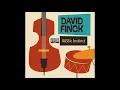 A Neon Jazz Interview with Veteran New York Jazz Bassist David Finck