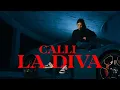 Download Lagu CALLI  - LA DIVA  [Official Video] ( Prod. by:PTL, ReemKeys, CYRATEX )