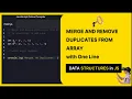 ONE LINE Merge and Remove Duplicates in Array in JavaScript