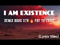 Lagu AM EXISTENCE - BRUX XTN – Pay To Exist Inspired) Lyrics Cover 🔥