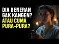 UDAH LAMA NO CONTACT TAPI DIA GAK KANGEN? Inilah Alasannya! | Stoikisme