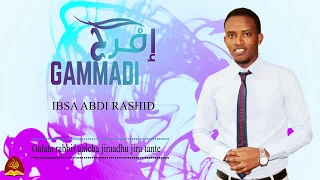 new neshid official gammadi by ibsa abdi al itqan dawa group 2018 hd
