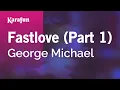 Download Lagu Fastlove (Part 1) - George Michael | Karaoke Version | KaraFun
