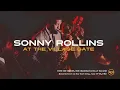 Sonny Rollins at the Village Gate, Night 2/4 (July 28, 1962)