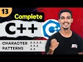 Lecture 13 Character Pattern Programs C Full Course