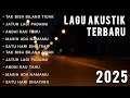 Download Lagu Lagu Akustik Indonesia 2025 | Lagu Cafe Santai Enak Didengar