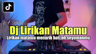 dj lirikan matamu menarik hati remix tiktok full bass 2022