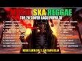 Lagu Top Hits Spotify Indonesia 2026 Full Album Reggae 🎧🔥 Kumpulan Musik Cover SKA REGGAE Terbaru 2026
