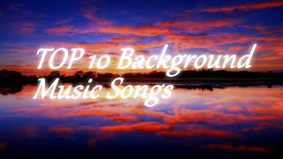 top 10 best background music songs 2020 music for youtube twitch ncs chill nation u0026 more 