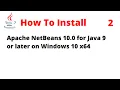 How to Install Apache NetBeans 10 0 for JDK 9 or later on Windows 10 x64
