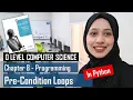 WHILE LOOP Condition Controlled Loop Python Programming Chapter 8 O Level Computer Science