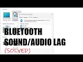 Download Lagu Bluetooth Audio Sound Delay \u0026 Lag Windows 11 (SOLVED)