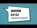 Webform 8 x-5 x - Computed Elements